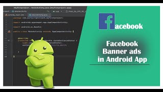 How to create Facebook ads in Android Studio(Facebook Banner ads)