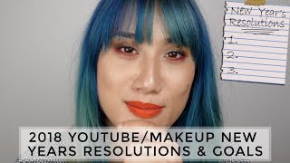 2018 Youtube/Makeup New Years Resolutions & Goals