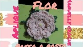 flor em croche passo a passo