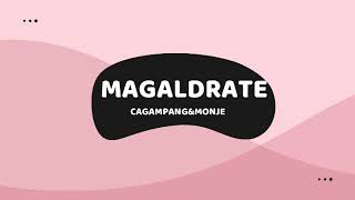 MAGALDRATE | Monje & Cagampang