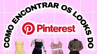 Quer comprar o que vê no Pinterest? | Encontre seus looks salvos e as trends do momento