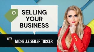 Seling a Business Preview - Michelle Tucker with Pat Iyer