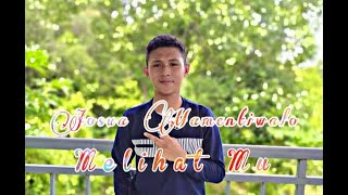 MELIHAT MU - JOSUA MAMENTIWALO (OFFICIAL LYRIC VIDEO)