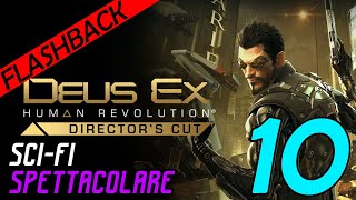 DEUS EX HUMAN REVOLUTION Gameplay ITA #10 Walkthrough ITA