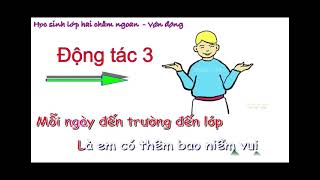 Vận động cơ thể theo bài hát học sinh lớp 2 chăm ngoan - sách ÂN2 KNTT