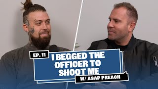 ASAP PREACH - He begged the officer to shoot him | God Behind Bars Podcast