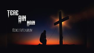 Tere Bin Mein Kiski Stuti Karun Songs 🥀 Christian songs 🥀 Jesus love 💕 Jesus lyrics