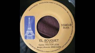 Hector Jose / El Bouquet