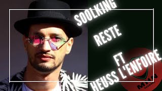 Soolking ft. Heuss L'Enfoiré - Reste (Paroles/Lyrics)