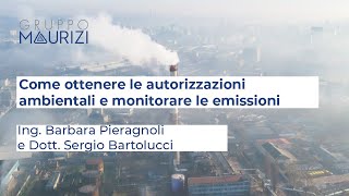 Come ottenere le autorizzazioni ambientali e monitorare le emissioni