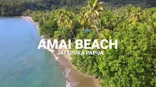 PANTAI AMAI DEPAPRE (Kab.Jayapura)