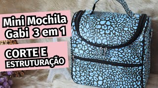 Aula Mini Mochila Gabi - Corte e Estruturação