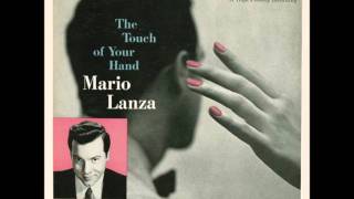 Mario Lanza - The Touch Of Your Hand