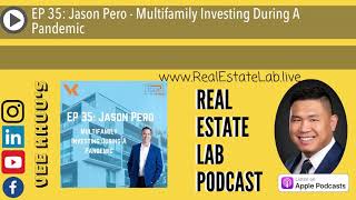 EP 35: Jason Pero - Multifamily Investing During A Pandemic