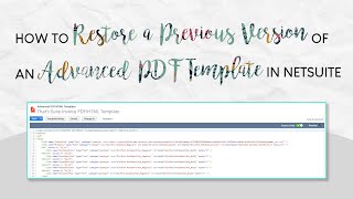 How to Restore a Previous Version of an Advanced PDF Template in NetSuite
