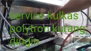 kulkas polytron kurang dingin