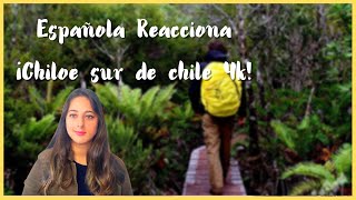 ESPAÑOLA REACCIONA #CHILOÉ - Sur de #Chile 4K