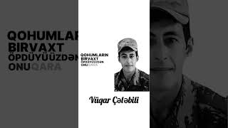 Şəhid Vüqar Çələbili. 02.11.2020 (şəhidləri olmur unutmaq olmur)#şəhidim #şəhidlərölməzvətənbölünməz