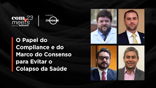 O Papel do Compliance e do Marco do Consenso para Evitar o Colapso da Saúde | FISWeek23