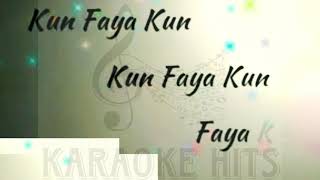 Kun Faya Kun (Atif Aslam) - Karaoke 🎤