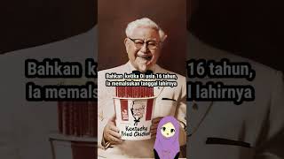 DI TOLAK HINGGA 1000 KALI IA SUKSES DI USIA 74 TAHUN  🥰 #fact #shorts #youtubeshorts  #story #kfc