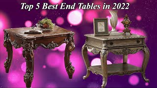 Top 5 Best End Tables in 2022