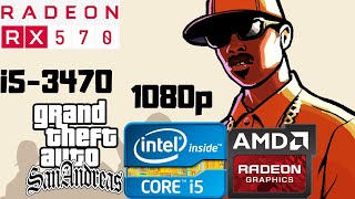 GTA San Andreas (Directx 2.0) | i5-3470 | RX 570 8GB | 8GB RAM DDR3 | 1080p Gameplay PC Benchmark