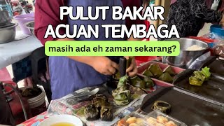 Pulut Bakar guna Acuan Tembaga? Dah 2024 pun masih ada ke bakar guna cara tradisional??