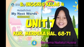 BAHASA INGGRIS KELAS 4 SD KURIKULUM MERDEKA UNIT 7 HAL 68, 69, 70, 71.