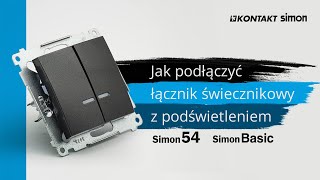 Jak podłączyć łącznik świecznikowy z podświetleniem. Simon 54, Simon Basic.