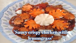 Saucy crispy chicken with lemongrass.