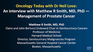 An interview with Matthew R Smith, MD, PhD — Management of Prostate Cancer