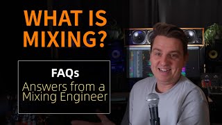 What Is Mixing?