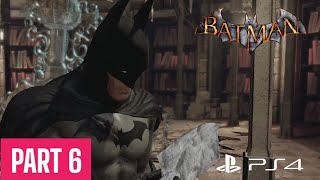 BATMAN RETURN TO ARKHAM (Arkham Asylum) PS4 PLAYTHROUGH WALKTHROUGH | PART 6 | DOCTOR YOUNG'S NOTES