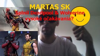 MARTAS SK - Deadpool & Wolverine (2024) - Movie Review - Recenzia | Marvel Ježiš je tu?