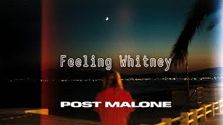 Post Malone - Feeling Whitney [TRADUÇÃO/LEGENDADO]