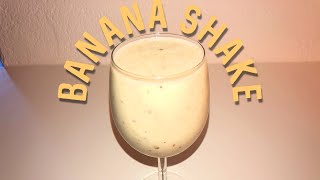 Banana shake | Banana milkshake | healthy shake