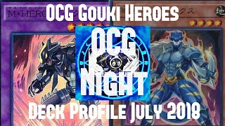 OCG Gouki Hero Deck Profile July 2018 By Hoku Ho