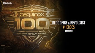 [DQX100] Bloodfire & Revolxist - #Heroes