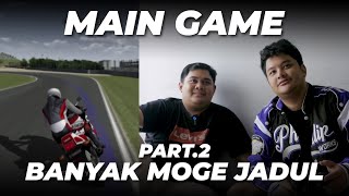 SEMUA MOGE JADUL DI TOURIST TROPHY (Pt. 2)