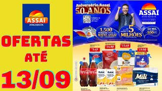 ASSAÍ ATACADISTA OFERTAS ATÉ 13/09/2024 FOLHETO ANIVERSÁRIO ASSAÍ LONDRINA E MARINGÁ PR