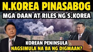 KOREAN WAR NAGSIMULA NA?! MGA DAAN AT RILES PINASABOG NG N.KOREAN SA S.KOREA