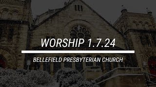 Sunday Worship Service 1/7/24