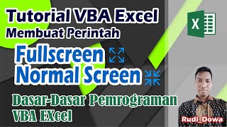 Membuat Fullscreen dan Normal screen pada VBA Excel