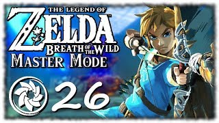 Breath of the Wild: Master Mode - PART 26 - Deja Vu...