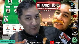 LIVE RODADA #12 CARTOLA FC /Dicas das Mitas