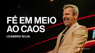 Saiba o que fazer quando tudo dá errado | Pr. Leandro Silva