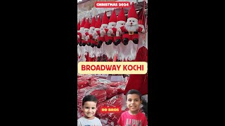 Christmas 2024 || Broadway Kochi