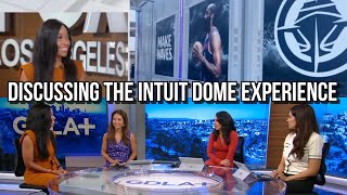 CLIPPED OUT | Sharing the Intuit Dome experience on GDLA+