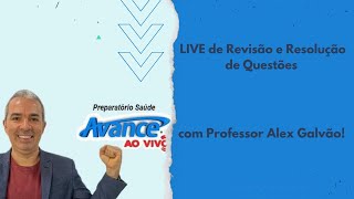 LIVE de Revisão e Resolução de Questões com Professor Alex Galvão #avanceaovivo